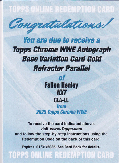 Fallon Henley Gold Refractor Parallel Redemption Autograph Topps Chrome WWE 2025